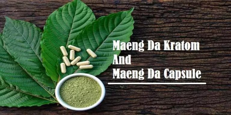 All About To Know Maeng Da Kratom And Maeng Da Capsules